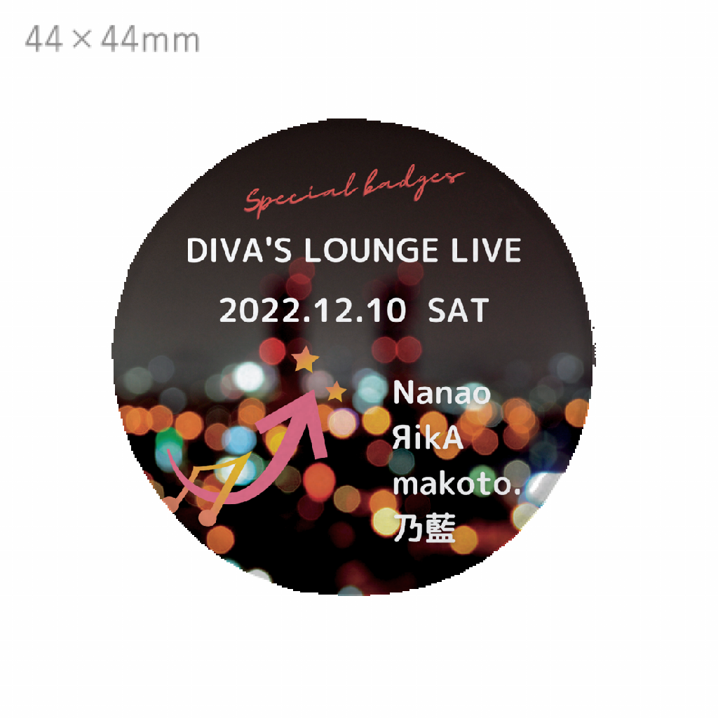 【記念バッチ】DIVA'S LOUNGE LIVE 2022.12.10